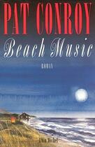 Couverture du livre « Beach music » de Pat Conroy aux éditions Albin Michel