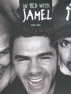 Couverture du livre « In Bed With Jamel » de Jamel Debbouze aux éditions Albin Michel