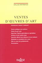 Couverture du livre « La Vente D'Oeuvres D'Art Et D'Objets De Collection ; 1e Edition » de Francois Duret-Robert aux éditions Dalloz