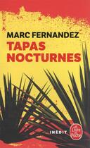 Couverture du livre « Tapas nocturnes » de Marc Fernandez aux éditions Lgf