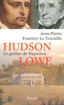 Couverture du livre « Hudson lowe le geolier de napoleon » de Fournier La Touraill aux éditions Perrin