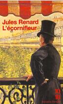 Couverture du livre « Ecornifleur » de Jules Renard aux éditions 10/18