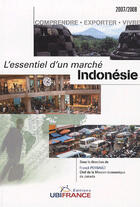 Couverture du livre « L'essentiel d'un marché ; indonésie (édition 2007/2008) » de Perrault Franck / Mi aux éditions Ubifrance
