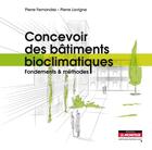 Couverture du livre « Campus concevoir bat.bioclimatiques » de Lavigne-P aux éditions Le Moniteur