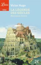 Couverture du livre « La légende des siècles ; morceaux choisis » de Victor Hugo aux éditions J'ai Lu