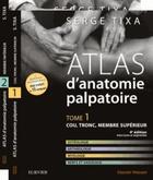 Couverture du livre « Atlas d'anatomie palpatoire t.1 et t.2 » de  aux éditions Elsevier-masson