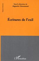 Couverture du livre « Écritures de l'exil » de Augustin Giovannoni et Collectif aux éditions Editions L'harmattan