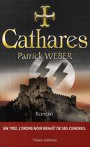 Couverture du livre « Cathares » de Patrick Weber aux éditions Timee