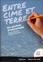 Couverture du livre « Entre cime et terre ; un parfum d'immortelle » de Marie-Annick Torrijos-Faisant aux éditions Jmg