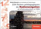 Couverture du livre « 234 fiches pédagogiques de radionavigation et d'introduction à l'IFR » de Michel Messud et Francois Mougery aux éditions Cepadues