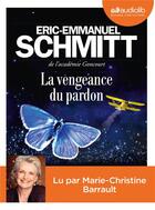 Couverture du livre « La vengeance du pardon » de Schmitt Eric-Emmanue aux éditions Audiolib