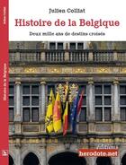 Couverture du livre « Histoire de la Belgique » de  aux éditions Herodote.net