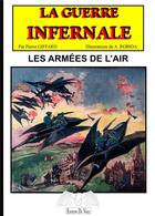 Couverture du livre « La guerre infernale t.2 ; les armées de l'air » de Pierre Giffard aux éditions De Varly
