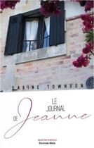 Couverture du livre « Le journal de Jeanne » de Sabine Townson aux éditions Editions Maia