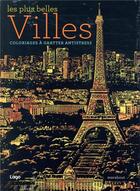 Couverture du livre « Les plus belles villes ; coloriages à gratter antistress » de  aux éditions Marabout