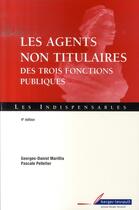 Couverture du livre « Agents non titulaires des 3 fonctions publiques 4e ed » de Jean Massot aux éditions Berger-levrault