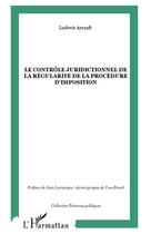 Couverture du livre « Le contrôle juridictionnel de la régularité de la procédure d'imposition » de Ludovic Ayrault aux éditions L'harmattan