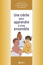 Couverture du livre « Une crèche pour apprendre à vivre ensemble » de  aux éditions Eres