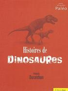 Couverture du livre « Histoires de dinosaures » de Francis Duranthon aux éditions Breal