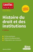 Couverture du livre « Histoire du droit et des institutions » de Sebastien Evrard aux éditions Breal