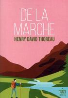 Couverture du livre « De la marche » de Henry David Thoreau aux éditions Mille Et Une Nuits
