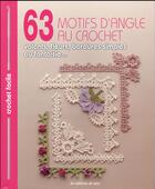 Couverture du livre « 63 motifs d'angle au crochet ; volants, fleurs, bordures simples ou fantaisie... » de  aux éditions De Saxe