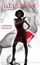 Couverture du livre « Les dossiers Cheshire Red t.2 ; hellbent » de Cherie Priest aux éditions Panini