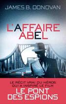 Couverture du livre « L'affaire Abel » de James B. Donovan aux éditions Archipel