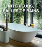 Couverture du livre « Intérieurs, salle de bain » de  aux éditions Place Des Victoires