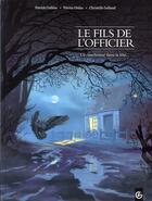 Couverture du livre « Le fils de l'officier Tome 2 ; un cauchemar dans la tête... » de Patrick Cothias et Christelle Galland et Patrice Ordas aux éditions Bamboo