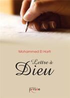 Couverture du livre « Lettre à Dieu » de Mohammed El Harti aux éditions Persee