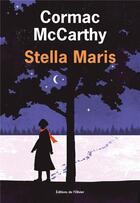 Couverture du livre « Stella Maris » de Cormac McCarthy aux éditions Editions De L'olivier