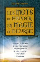 Couverture du livre « Les mots de pouvoir en magie et théurgie » de Jean-Luc Caradeau aux éditions Trajectoire