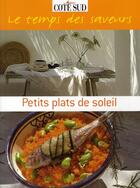 Couverture du livre « Petits plats de soleil » de Collectif/Lefebure aux éditions L'express