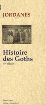 Couverture du livre « Histoire des Goths ; VIe siècle » de Jordanes aux éditions Paleo