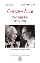 Couverture du livre « Correspondance (1933-1961) » de Erich Neumann et C. G. Jung aux éditions Imago