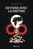 Couverture du livre « En finir avec la nature » de Francois Terrasson aux éditions Sang De La Terre