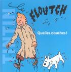 Couverture du livre « Floutch !! quelles douches ! » de  aux éditions Moulinsart Belgique