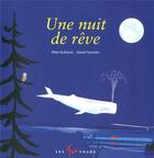 Couverture du livre « Une nuit de rêve » de Rhea Dufresne et Daniel Sylvestre aux éditions 400 Coups