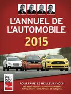 Couverture du livre « L'annuel de l'automobile 2015 » de Charette Benoit aux éditions La Presse