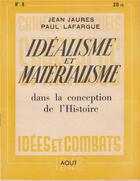 Couverture du livre « Idéalisme et matérialisme dans la conception de l'histoire » de Paul Lafargue et Jean Jaures aux éditions Spartacus