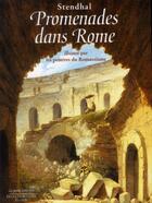 Couverture du livre « Promenades dans Rome de Stendhal illustré par les peintres du romantisme » de Stendhal aux éditions Diane De Selliers