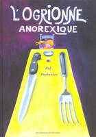 Couverture du livre « L'ogrionne anorexique » de Pef et Poslaniec aux éditions Ricochet