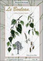 Couverture du livre « Le bouleau » de Bernard Bertrand aux éditions De Terran