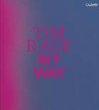Couverture du livre « My way: from the gutters to the stars » de Raue Tim aux éditions Antique Collector's Club