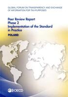 Couverture du livre « Poland, peer review report phase 2 implementation of the standard ; global forum on transparency and exchange of information for tax purposes peer reviews » de Ocde aux éditions Ocde