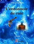 Couverture du livre « L'entonnoir de cuir » de Arthur Conan Doyle aux éditions Thriller Editions