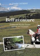 Couverture du livre « Bell'aventure » de Camille Laurent aux éditions Baudelaire
