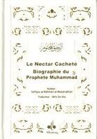 Couverture du livre « Le nectar caché : biograhie du prophète Mohammad(saws) » de Safi Al-Mubarakfuri aux éditions Albouraq
