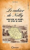 Couverture du livre « Le cahier de Nelly » de  aux éditions Orphie